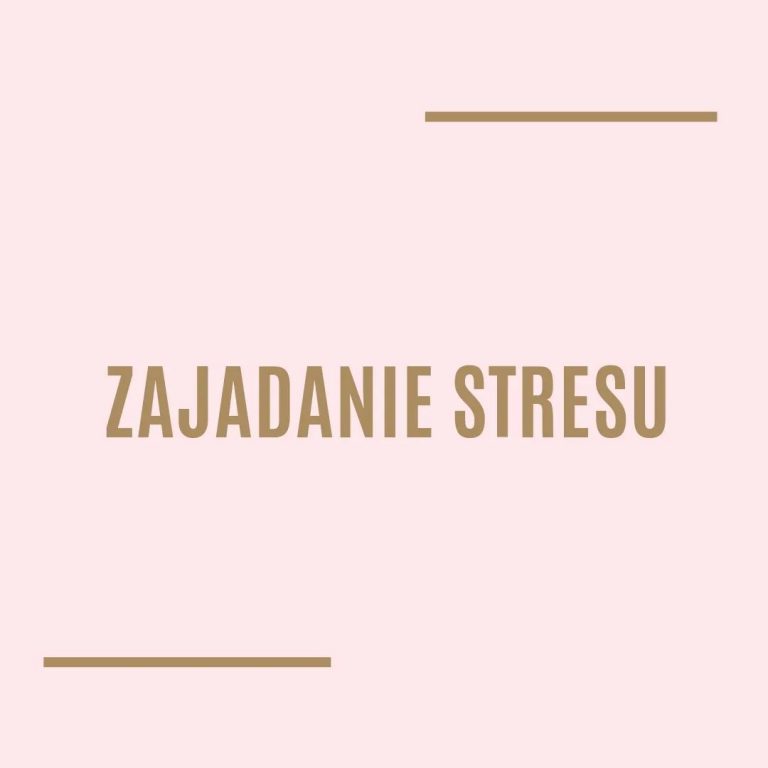 Zajadanie stresu