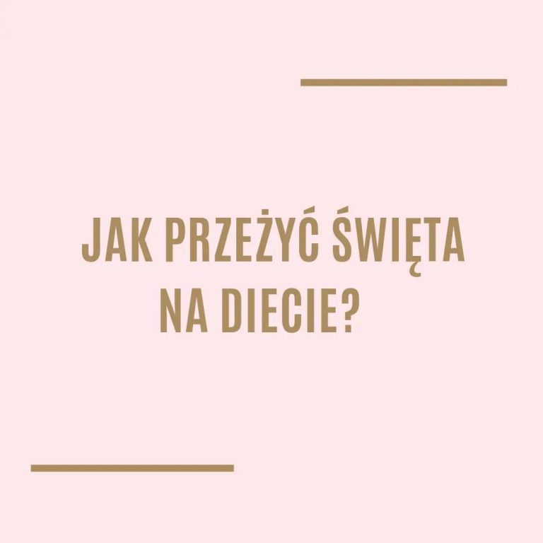 Jak przeżyć święta na diecie?