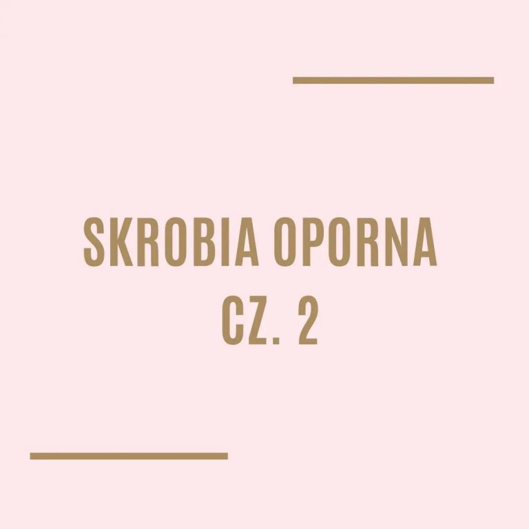 Skrobia oporna cz. 2