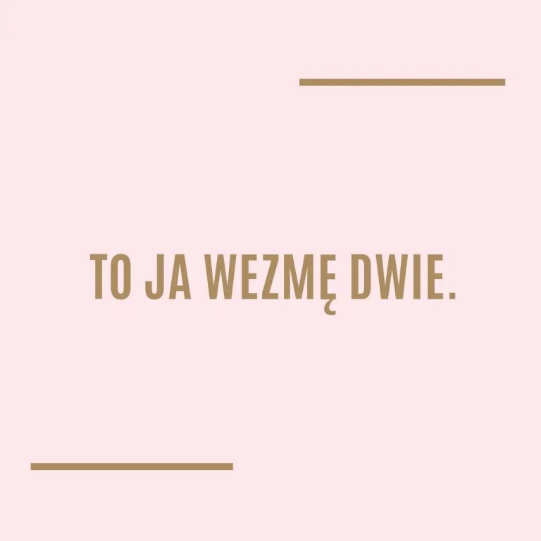 To ja wezmę dwie