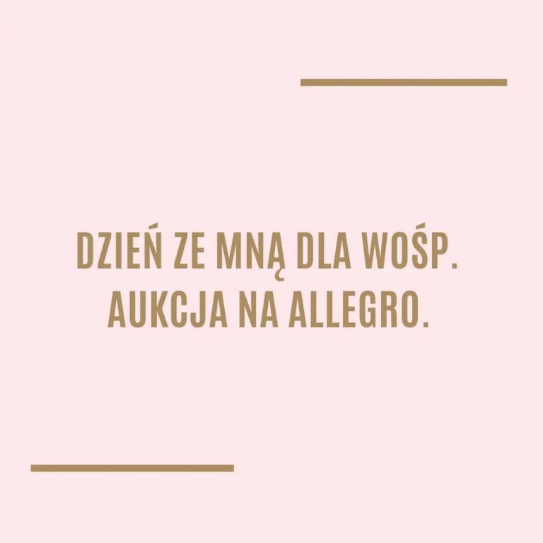 Dzień ze mną dla WOŚP. Aukcja na Allegro