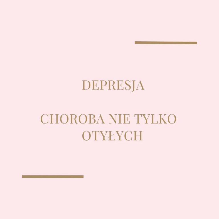 Depresja – choroba nie tylko otyłych