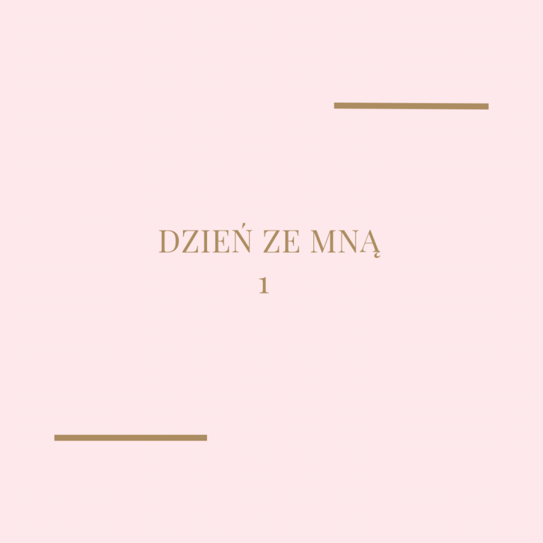 Dzień ze mną – 1