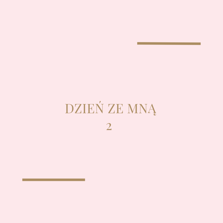 Dzień ze mną – 2