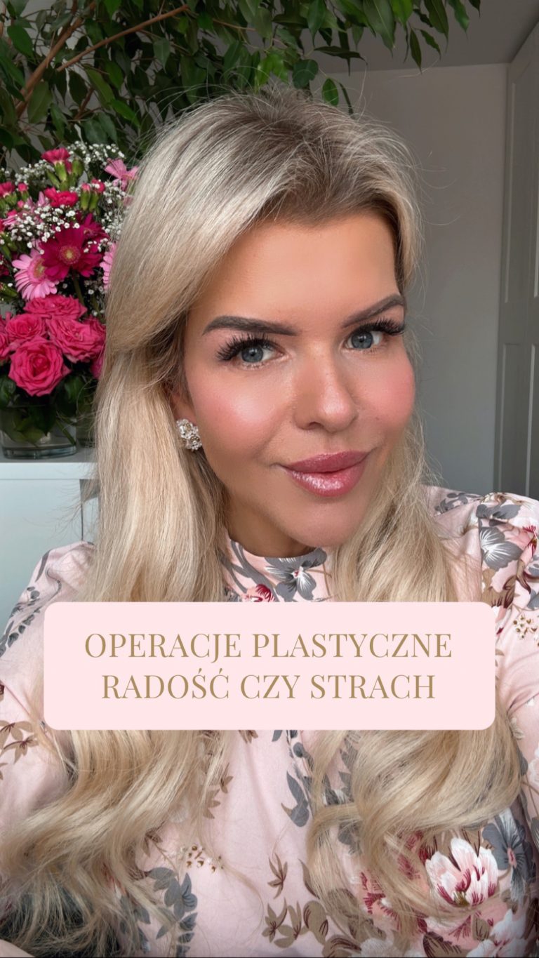 Operacje plastyczne. Radość czy strach?