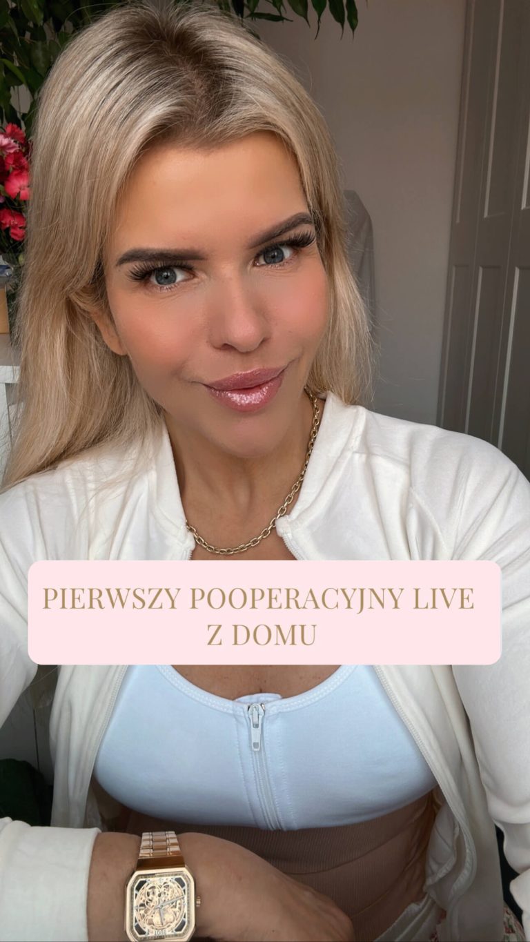 Pierwszy pooperacyjny live z domu