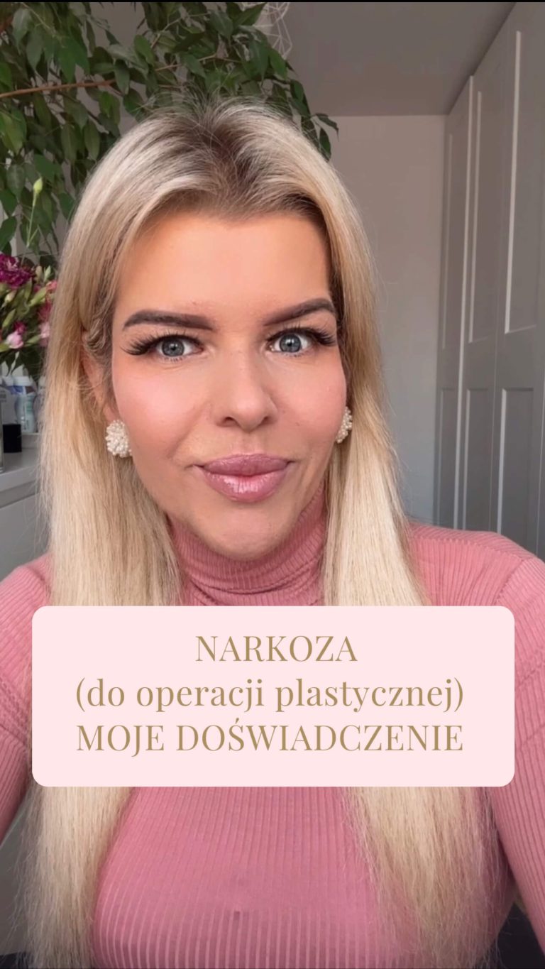 Narkoza (do operacji plastycznej). Moje doświadczenie