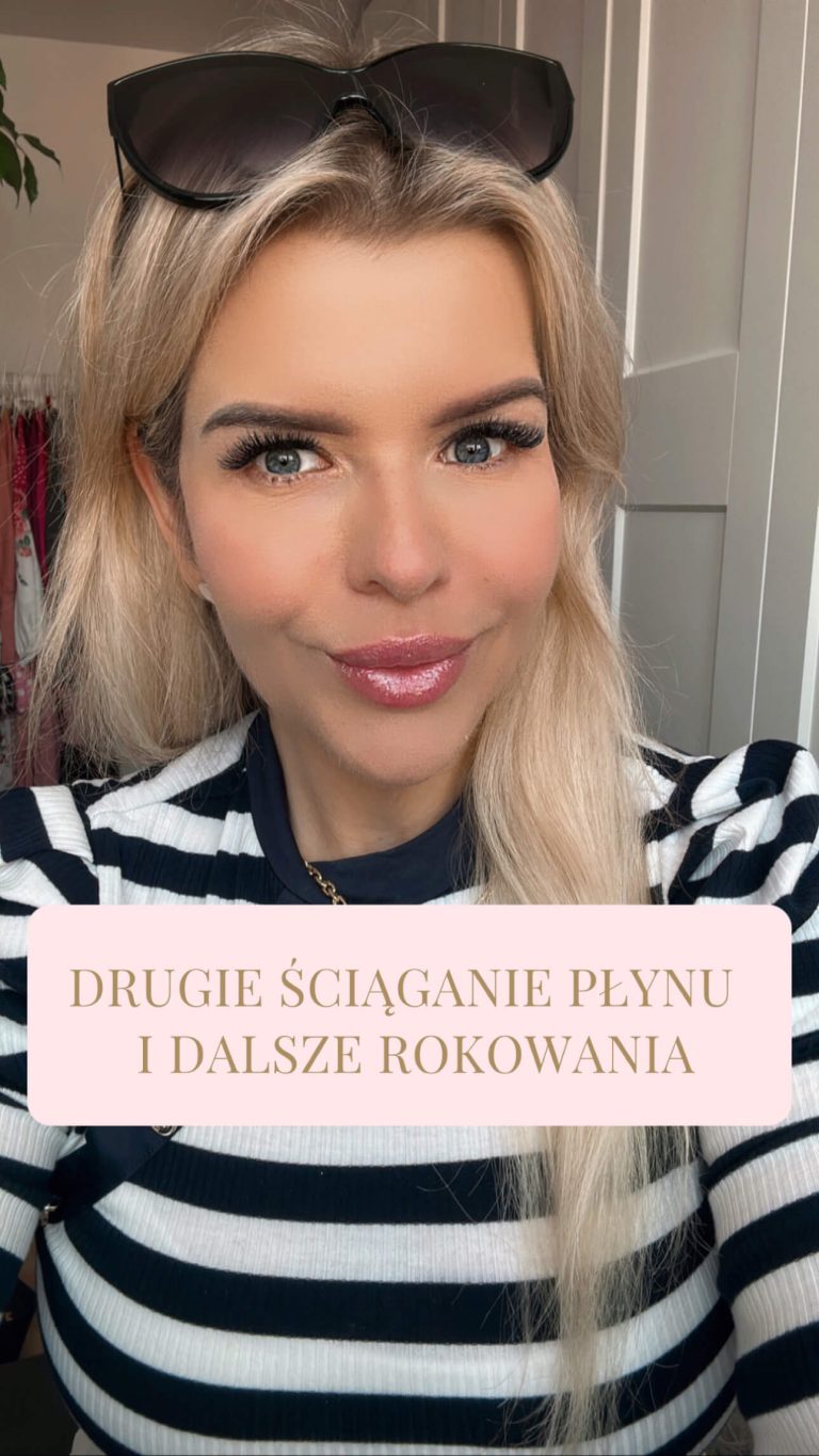 Drugie ściąganie płynu i dalsze rokowania