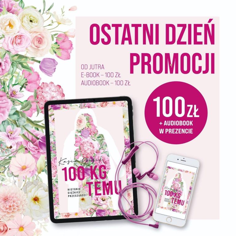 Ostatni dzień promocji e-booka „100 kg temu”