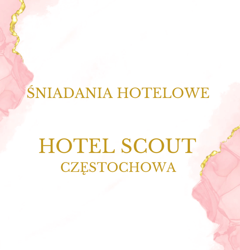 Śniadania hotelowe – Hotel Scout Częstochowa