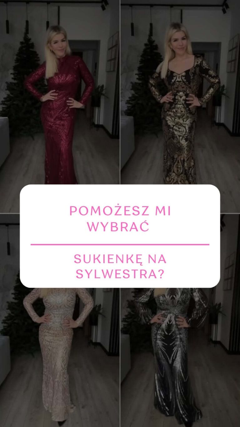 Pomożesz mi wybrać sukienkę na sylwestra?