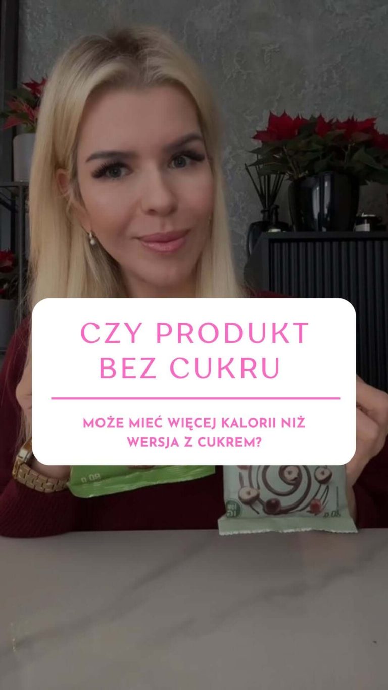 Czy produkt bez cukru może mieć więcej kalorii niż wersja z cukrem?