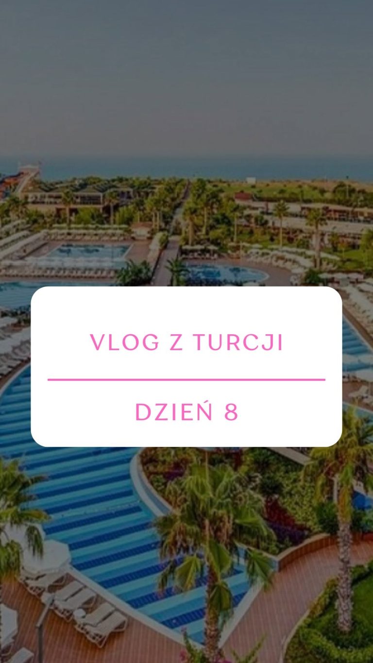 Vlog z Turcji – dzień 8
