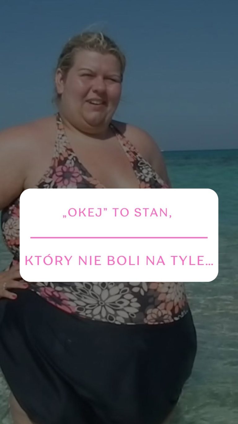 „Okej” to stan, który nie boli na tyle…