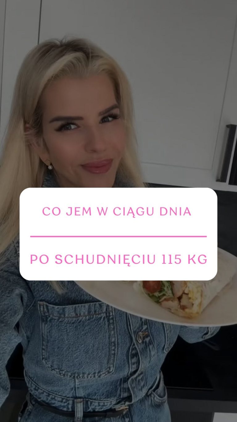 Co jem w ciągu dnia po schudnięciu 115 kg – 2