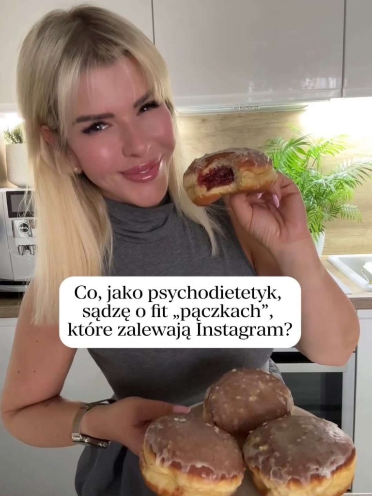 Co, jako psychodietetyk sądzę o fit „pączkach”, które zalewają Instagram?