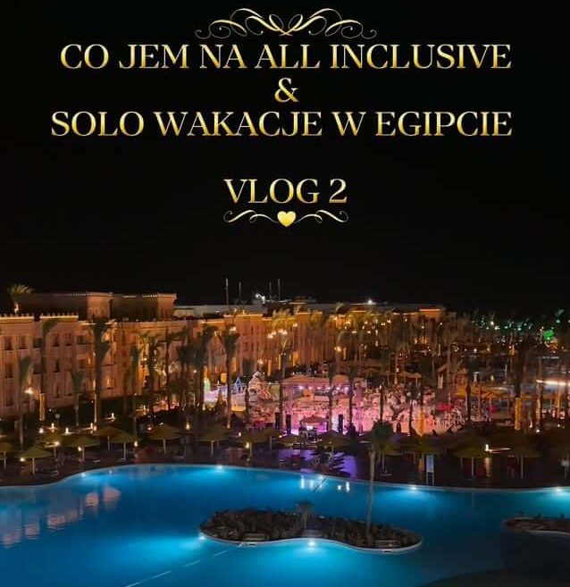 Co jem na all inclusive & solo wakacje w Egipcie – vlog 2