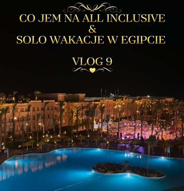 Co jem na all inclusive & solo wakacje w Egipcie – vlog 9
